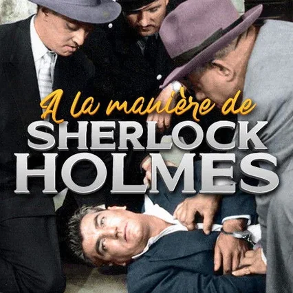 Miniature photo du film : À la manière de Sherlock Holmes