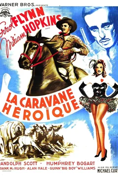 Affiche du film La caravane héroïque
