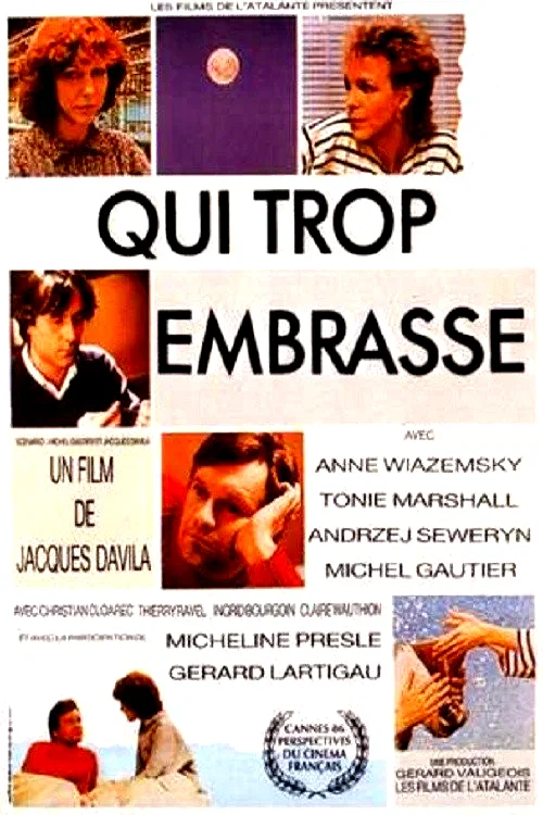 Affiche du film : Qui trop embrasse