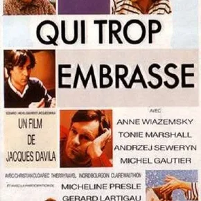 Photo du film : Qui trop embrasse