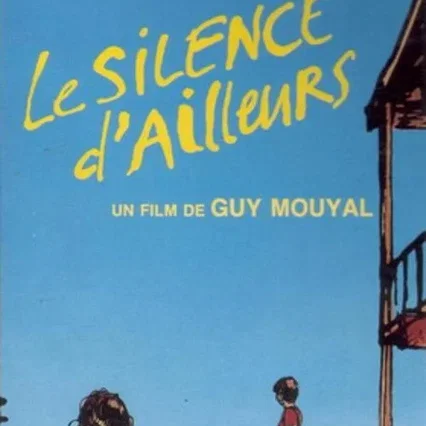 Miniature photo du film : Le silence d'ailleurs