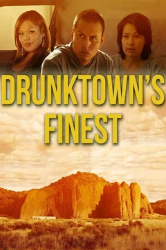 Affiche du film Drunktown's Finest