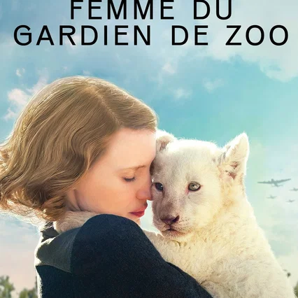Miniature photo du film : La Femme du gardien de zoo