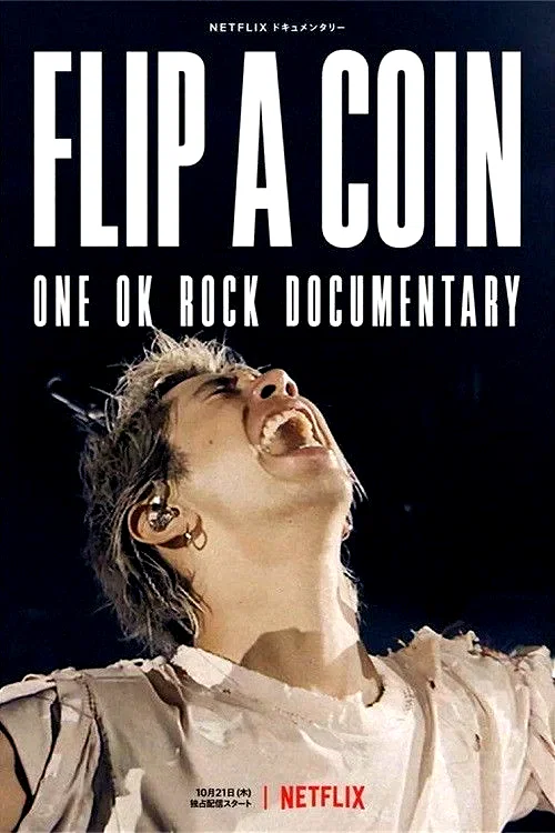 Affiche du film : Flip a Coin: ONE OK ROCK Documentary