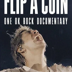 Photo du film : Flip a Coin: ONE OK ROCK Documentary