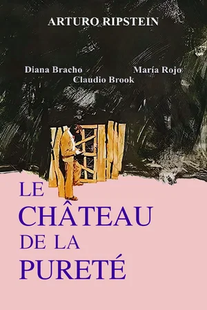 Affiche du film : Le chateau de la purete
