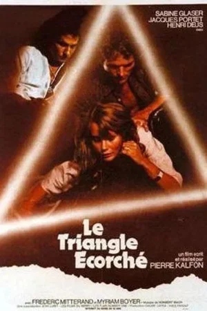 Affiche du film : Le triangle ecorche