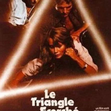 Miniature photo du film : Le triangle ecorche