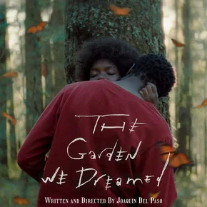 Photo du film : The Garden We Dreamed