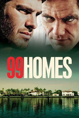 Affiche du film : 99 Homes 