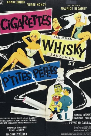 Affiche du film : Cigarettes whisky et p'tites pepees