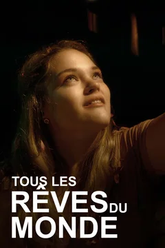 Affiche du film Tous les rêves du monde