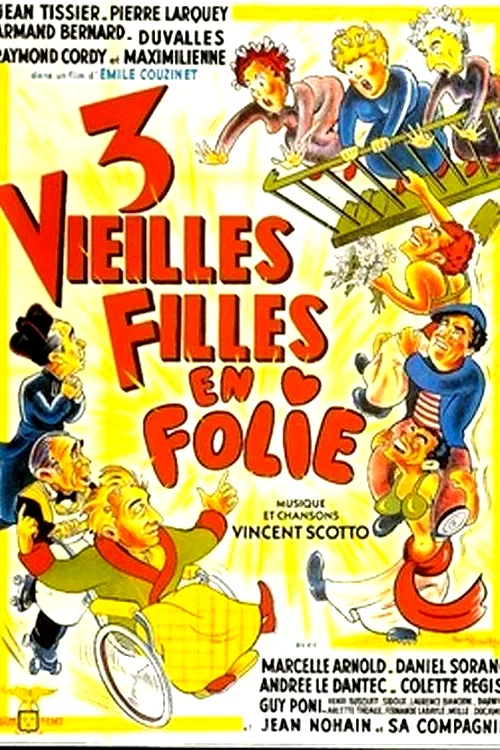 Affiche du film : Trois vieilles filles en folie