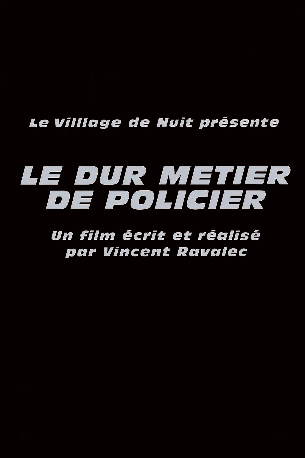 Affiche du film : Le dur metier de policier
