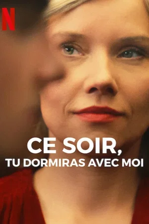 Photo du film : Ce soir, tu dormiras avec moi