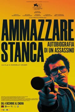 Affiche du film Ammazzare stanca - Autobiografia di un assassino