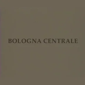 Photo du film : Bologna centrale