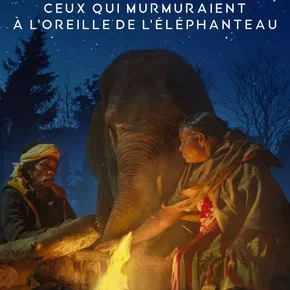 Photo du film : Ceux qui murmuraient à l’oreille de l’éléphanteau