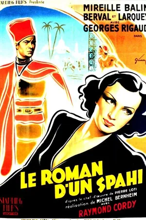 Affiche du film : Le roman d'un spahi