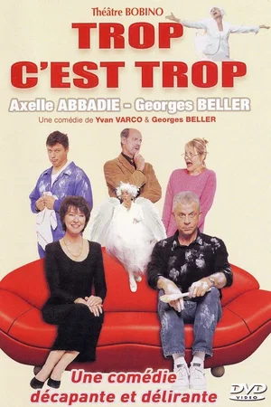 Affiche du film : Trop c'est trop