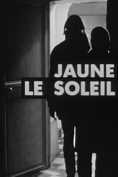 Affiche du film = Jaune le soleil
