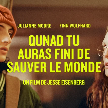 Miniature photo du film : When You Finish Saving the World