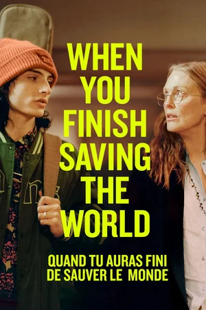 Photo 4 du film : When You Finish Saving the World