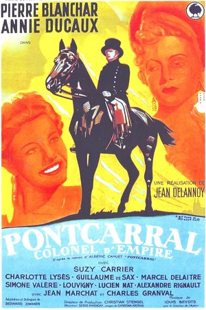 Affiche du film : Pontcarral colonel d'empire