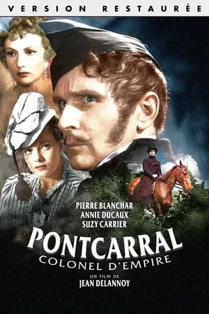 Photo du film : Pontcarral colonel d'empire