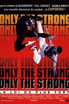 Affiche du film Only the strong la loi du plus fort
