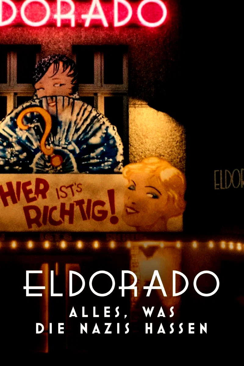 Affiche du film : Eldorado : Le Cabaret honni des nazis