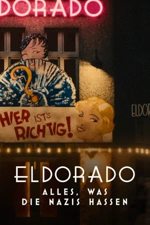 Affiche du film : Eldorado : Le Cabaret honni des nazis