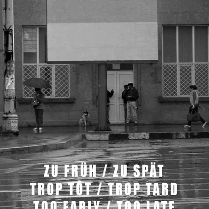 Miniature photo du film : Trop tot, trop tard
