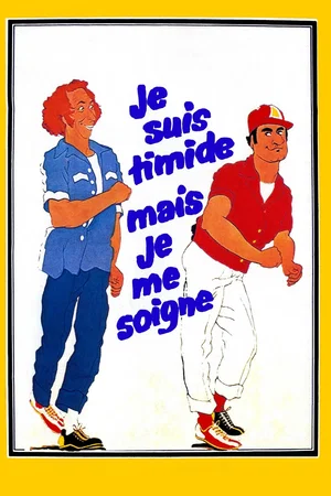Affiche du film : Je suis timide, mais je me soigne