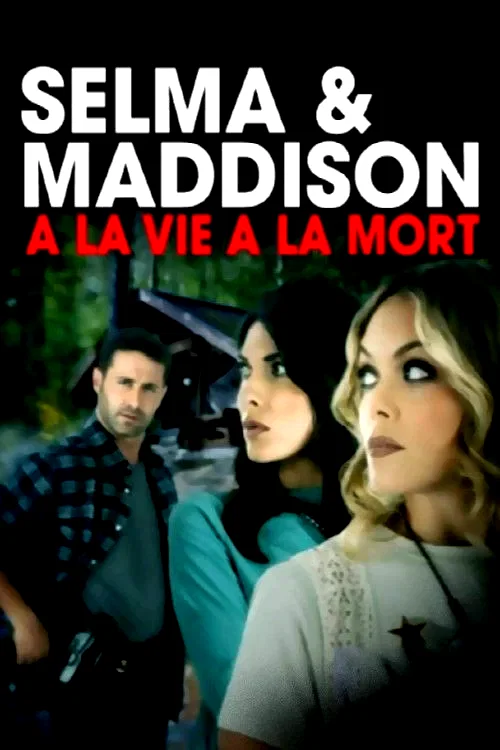 Photo du film : Selma et Madison : à la vie, à la mort