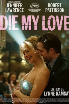 Affiche du film Die My Love
