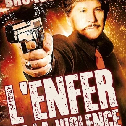 Miniature photo du film : L'enfer de la violence