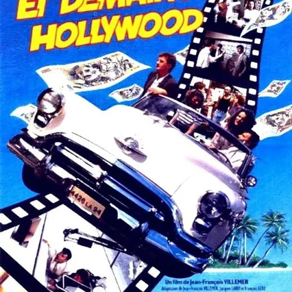 Miniature photo du film : Et demain hollywood