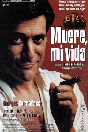Affiche du film : Muere mi vida