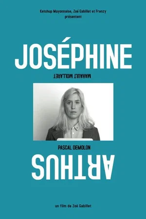 Affiche du film : Joséphine Arthus