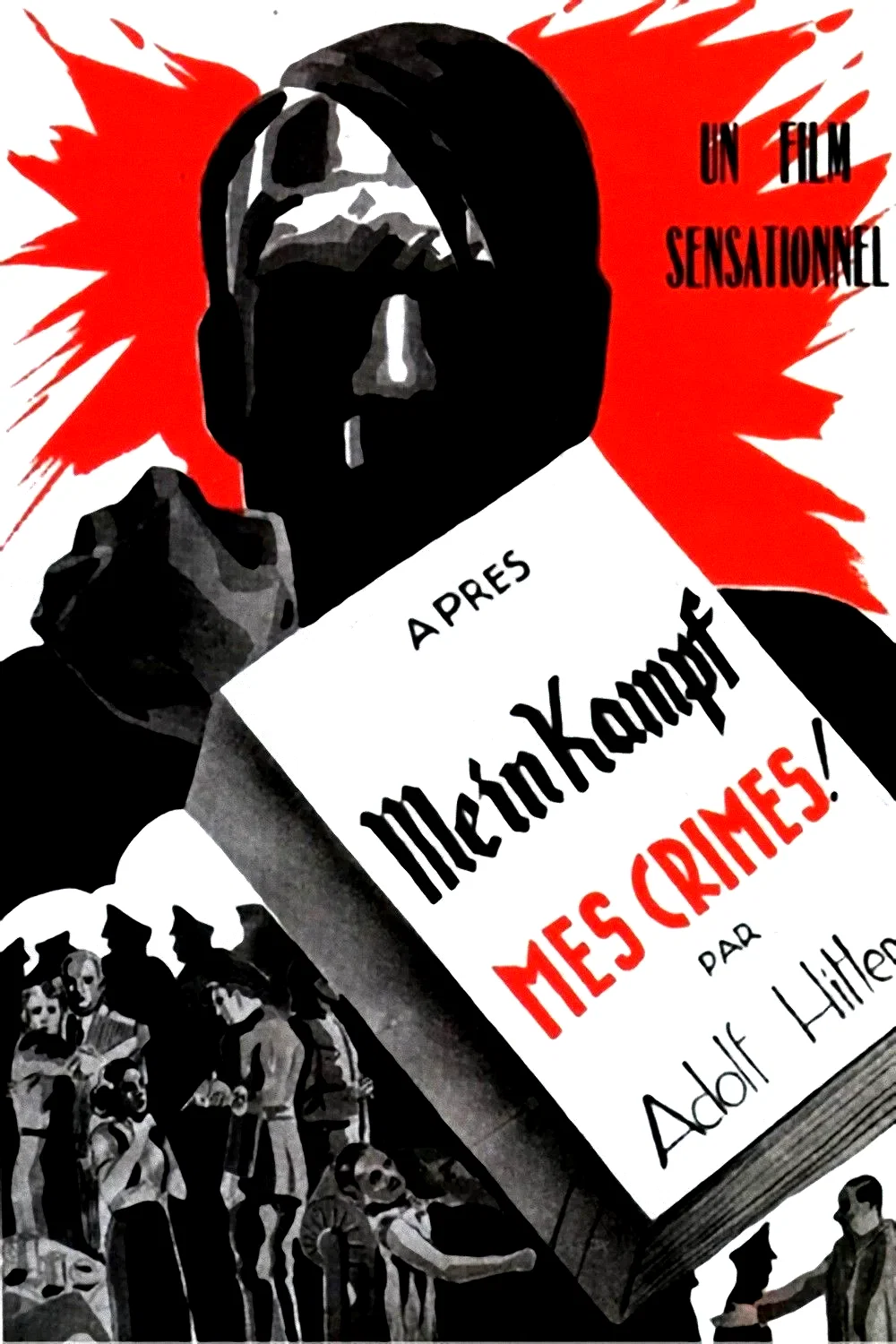 Affiche du film : Apres mein kampf mes crimes