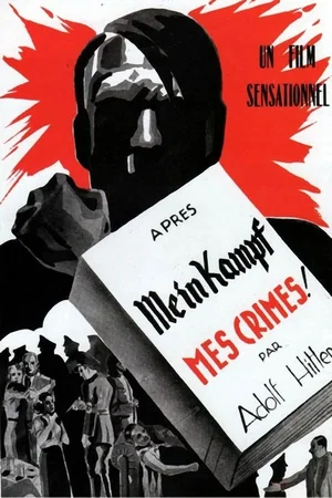 Affiche du film : Apres mein kampf mes crimes