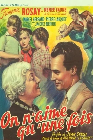 Affiche du film : On n'aime qu'une fois