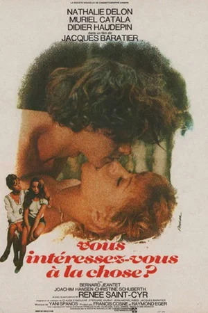 Affiche du film : Vous intéréssez-vous à la chose ?
