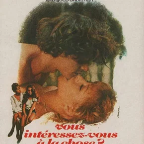 Photo du film : Vous intéréssez-vous à la chose ?