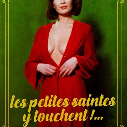 Miniature photo du film : Les petites saintes y touchent