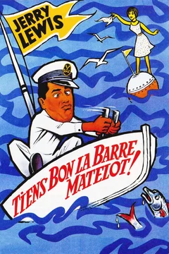 Affiche du film Tiens bon la barre matelot