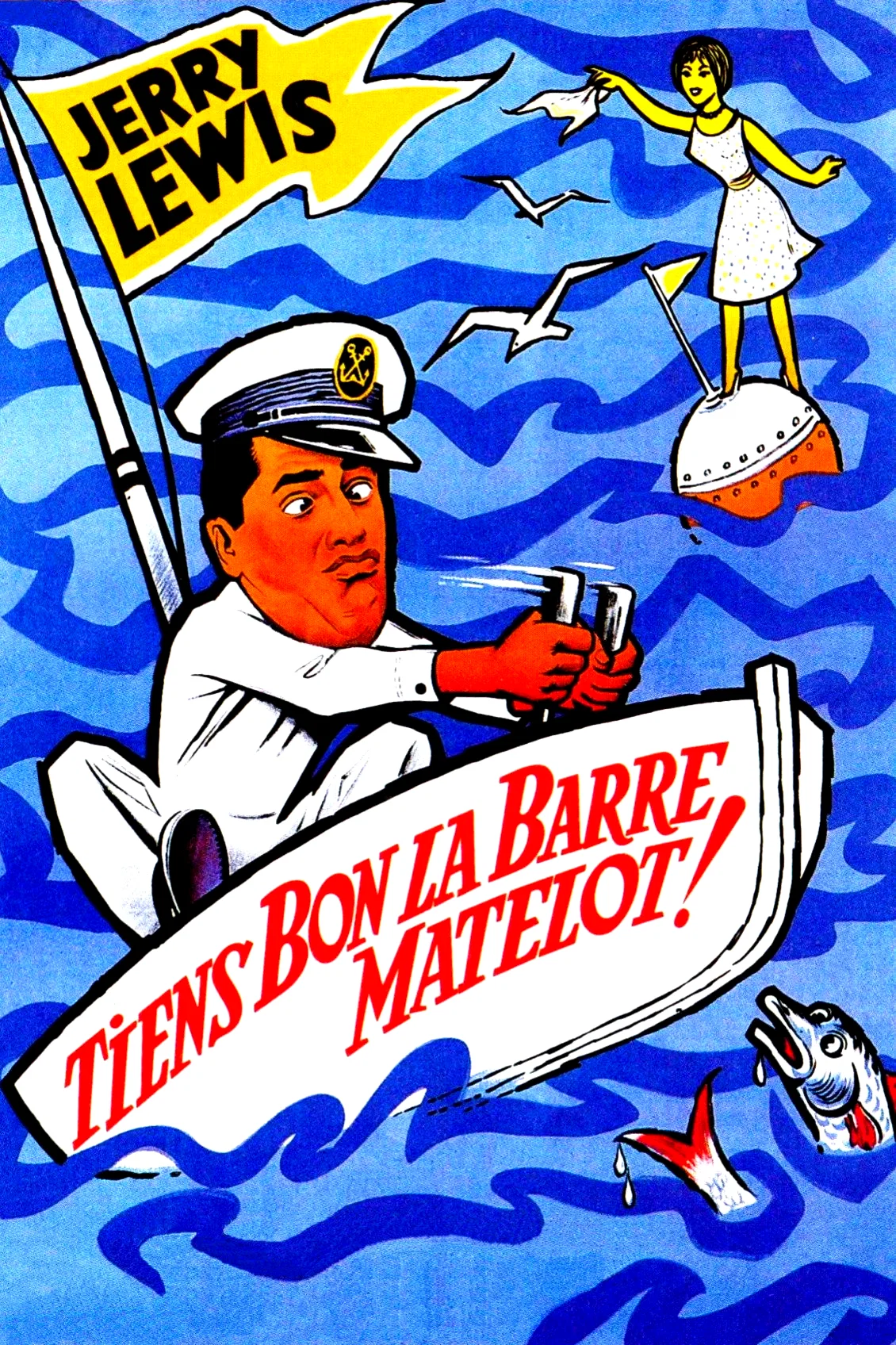 Photo du film : Tiens bon la barre matelot