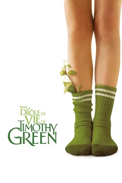 Affiche du film La Drôle de vie de Timothy Green