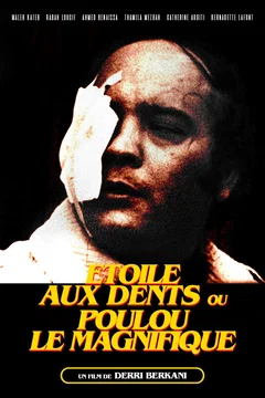 Affiche du film Étoile aux dents ou Poulou le magnifique